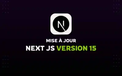 Découvrez les Nouvelles Fonctionnalités de Next.js 15