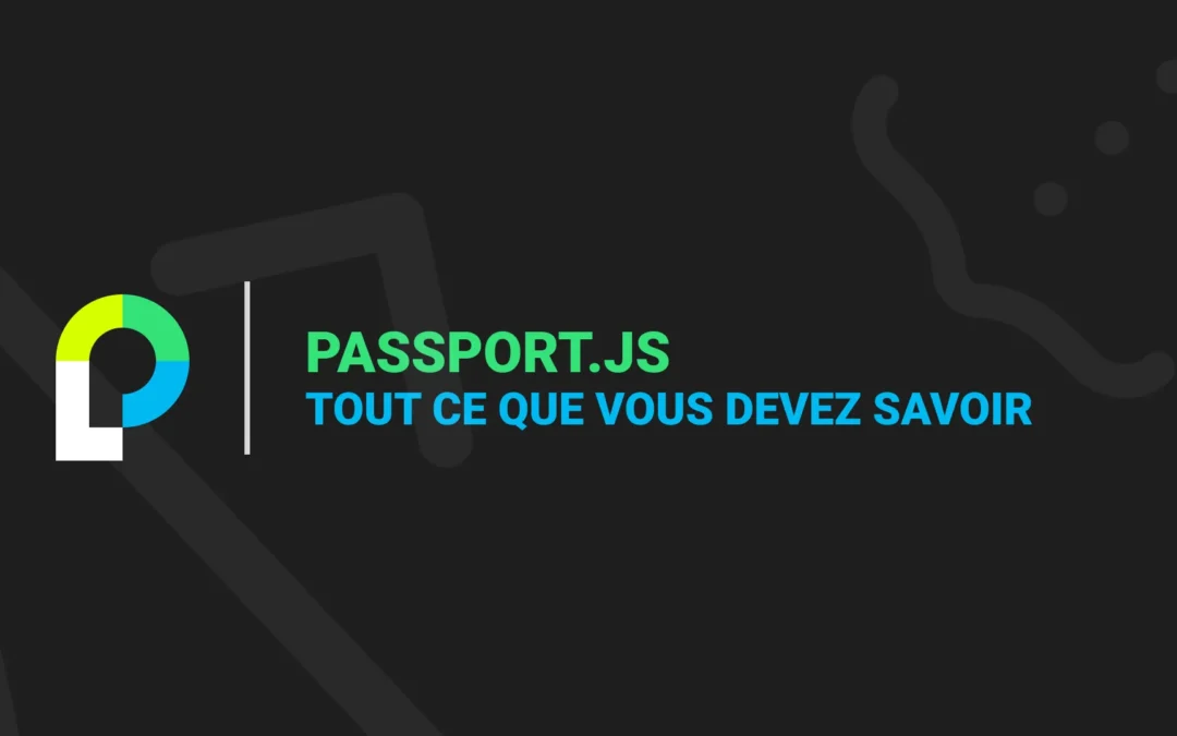 Tout ce que vous devez savoir sur Passport.js