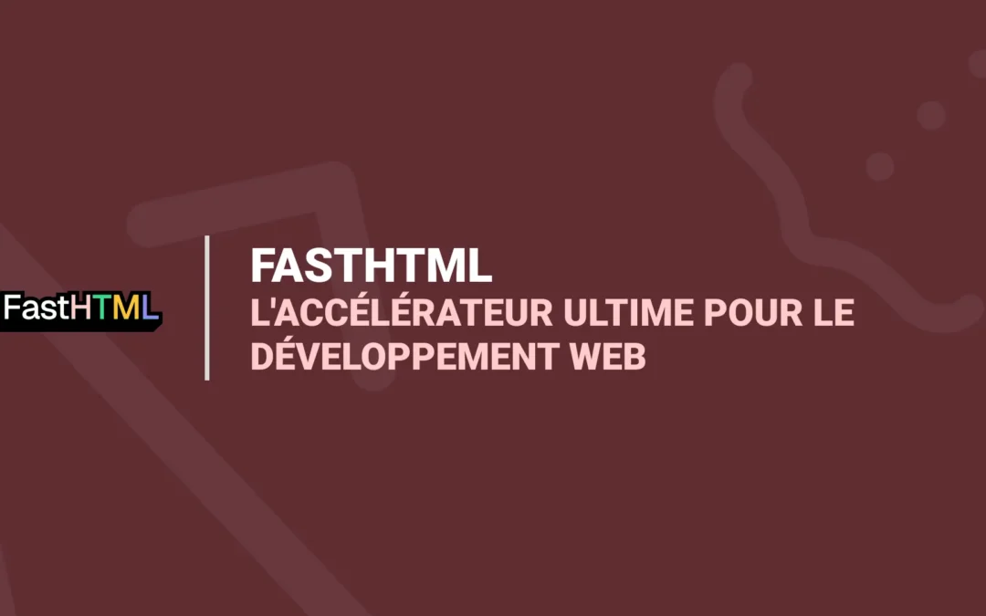 FastHTML : L’Accélérateur Ultime pour le Développement Web